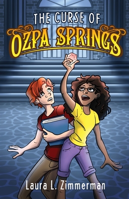 The Curse of Ozpa Springs - Laura L. Zimmerman