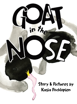 Goat In The Nose - Kasia Pochlopien