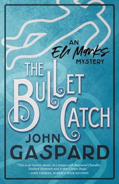 Coperta cărții 'The Bullet Catch - John Gaspard'