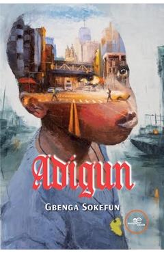 Poza produsului Adigun - Gbenga Sokefun