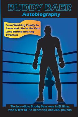 Buddy Baer Autobiography - Buddy Baer