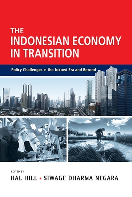 Coperta cărții 'The Indonesian Economy in Transition: Policy Challenges in the Jokowi Era and Beyond - Hal Hill'
