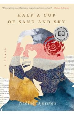 Poza produsului Half a Cup of Sand and Sky - Nadine Bjursten
