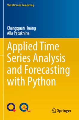 Applied Time Series Analysis and Forecasting with Python - Changquan Huang