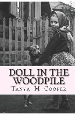 Poza produsului Doll in the Woodpile: A Home Child's Journey From England to Canada in 1908 - Tanya M. Cooper