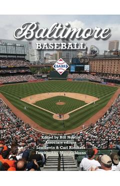 Coperta cărții 'Baltimore Baseball - Bill Nowlin'