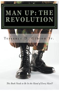 Poza produsului Man Up: The Revolution - Terrance D Gibson Sr