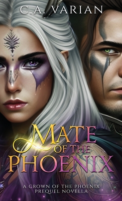 Mate of the Phoenix: A Crown of the Phoenix Prequel Novella - C. A. Varian