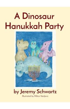 Coperta cărții 'A Dinosaur Hanukkah Party - Jeremy Schwartz'