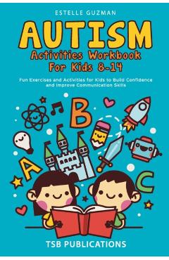 Poza produsului Autism Activities Workbook for Kids 8-14 - Tsb Publications
