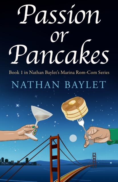 Passion or Pancakes - Nathan Baylet