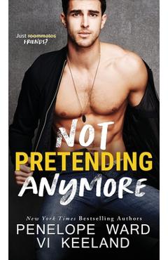 Poza produsului Not Pretending Anymore - Vi Keeland