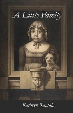 Coperta cărții 'A Little Family - Kathryn Rantala'