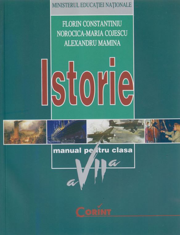 Istorie - Clasa 7 - Manual - Florin Constantiniu, Norocica-Maria Cojescu, Alexandru Mamina