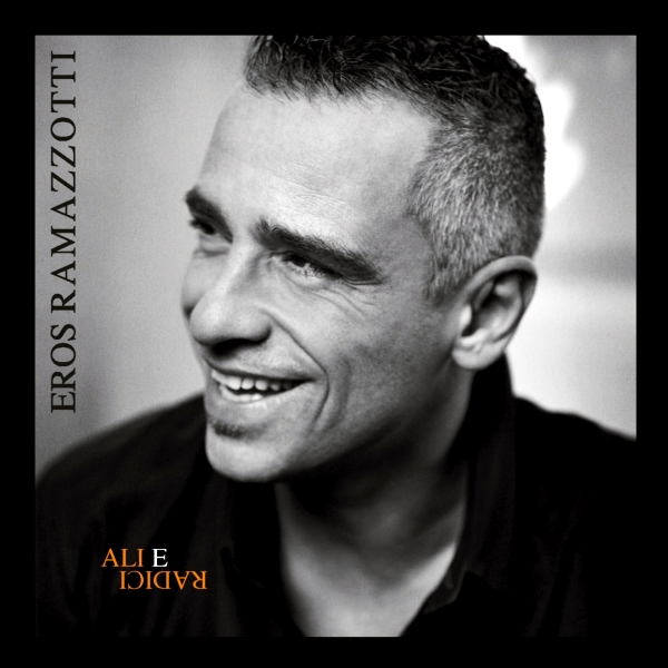 CD Eros Ramazzotti - Ali e radici