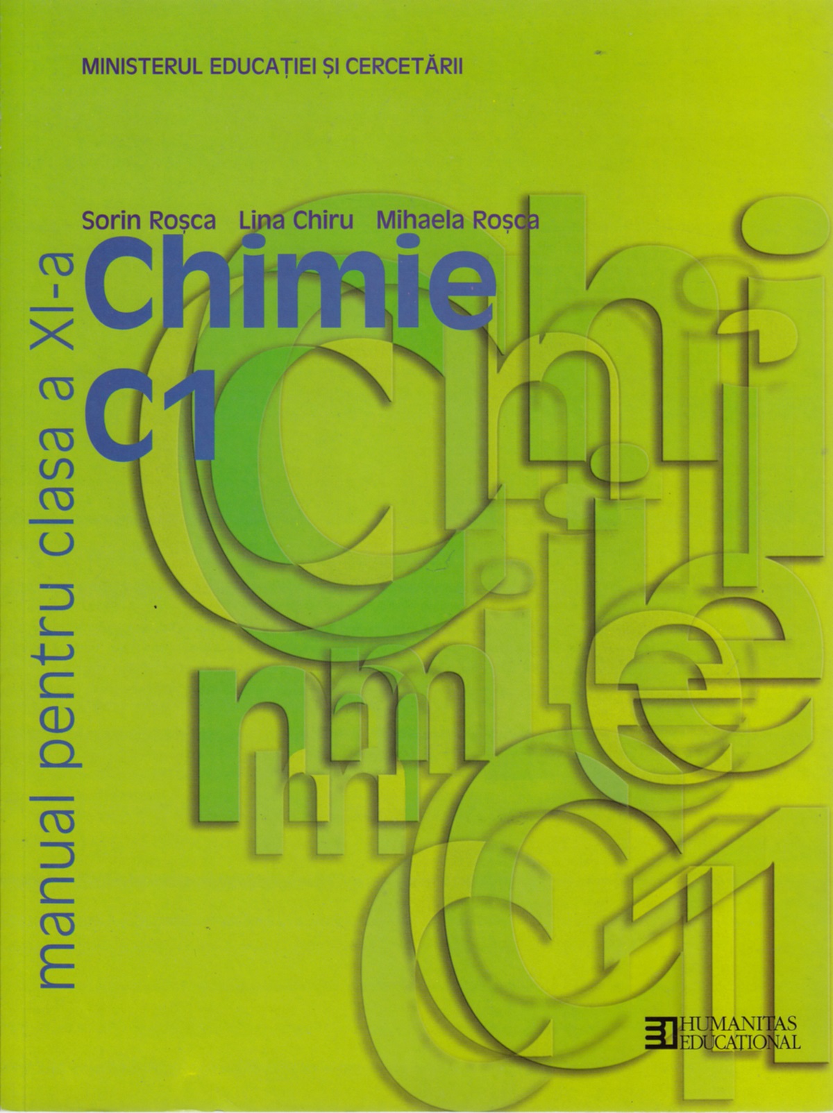 Chimie - Clasa 11. C1 - Manual - Sorin Rosca, Lina Chiru, Mihaela Rosca