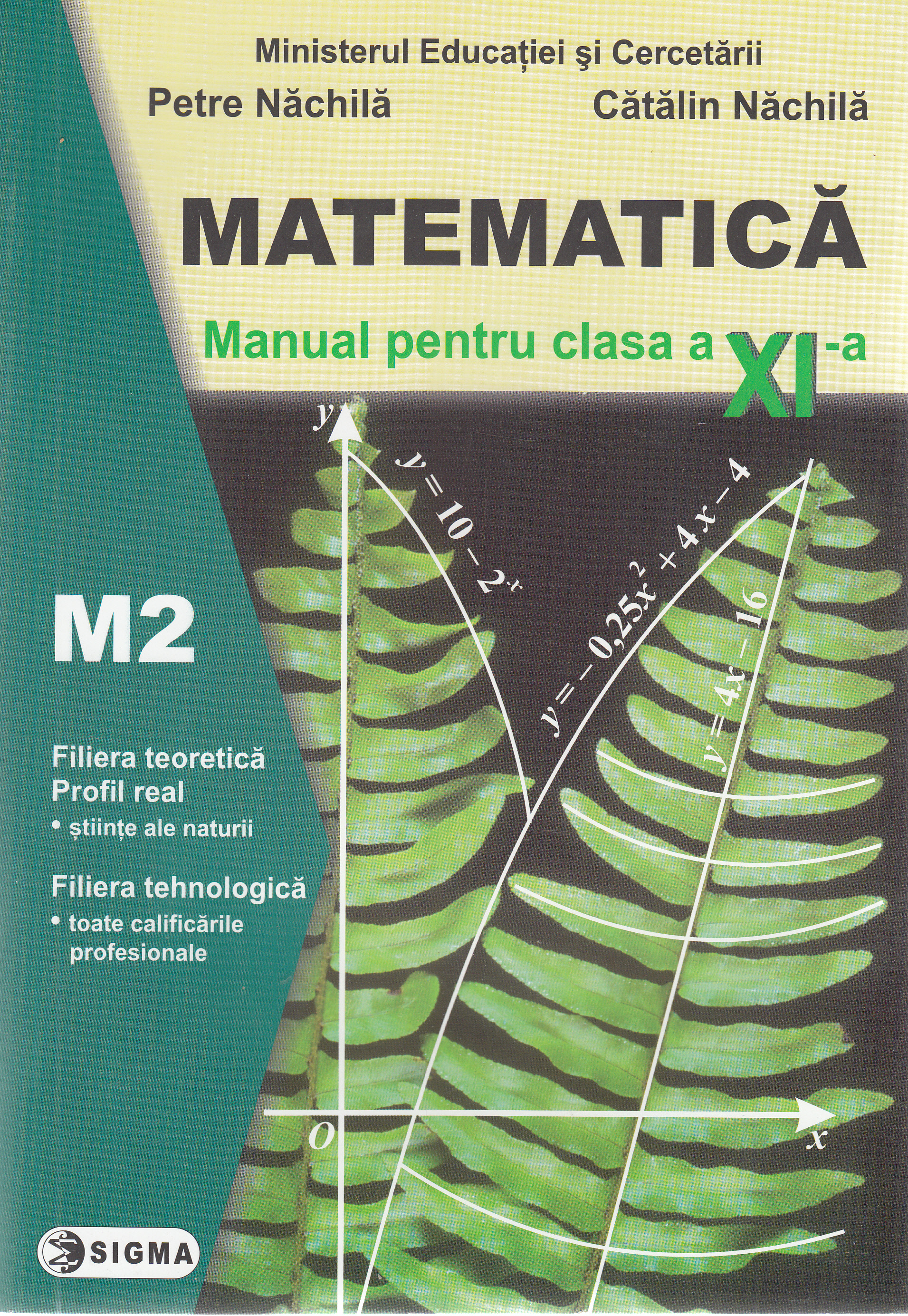 Matematica - Clasa 11 - Manual M2 - Petre Nachila, Catalin Nachila