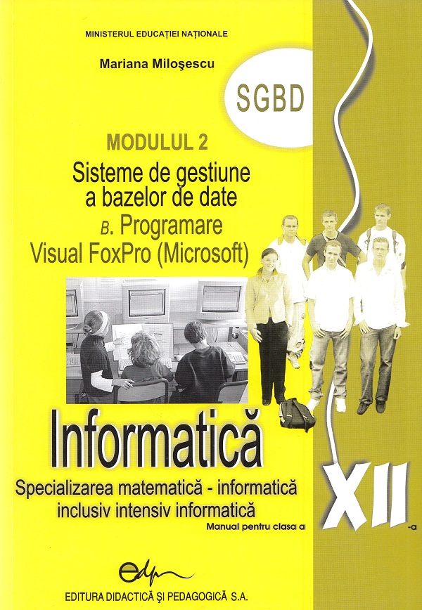 Informatica M2 - Clasa 12 - Manual - Mariana Milosescu