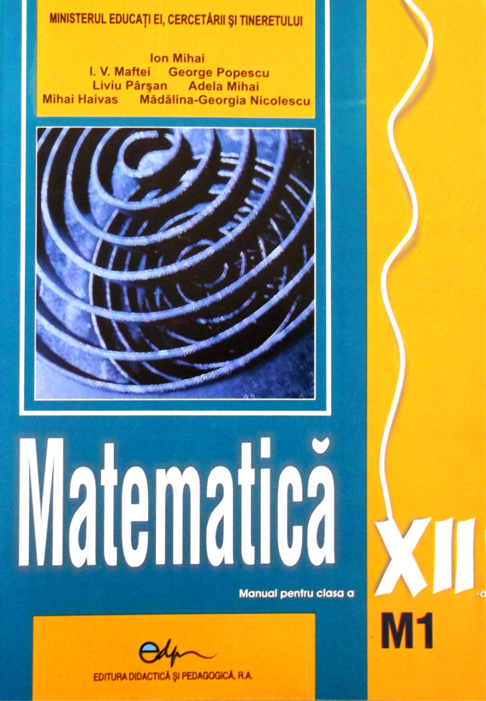 Matematica cls 12 M1 - Ion Mihai, I.V. Maftei, George Popescu