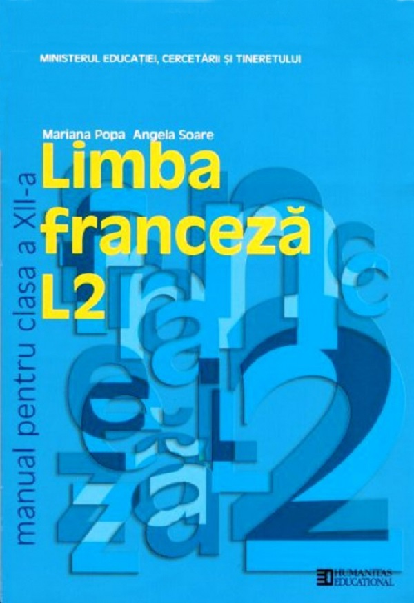 Franceza - Clasa 12. L2 - Manual - Mariana Popa, Angela Soare