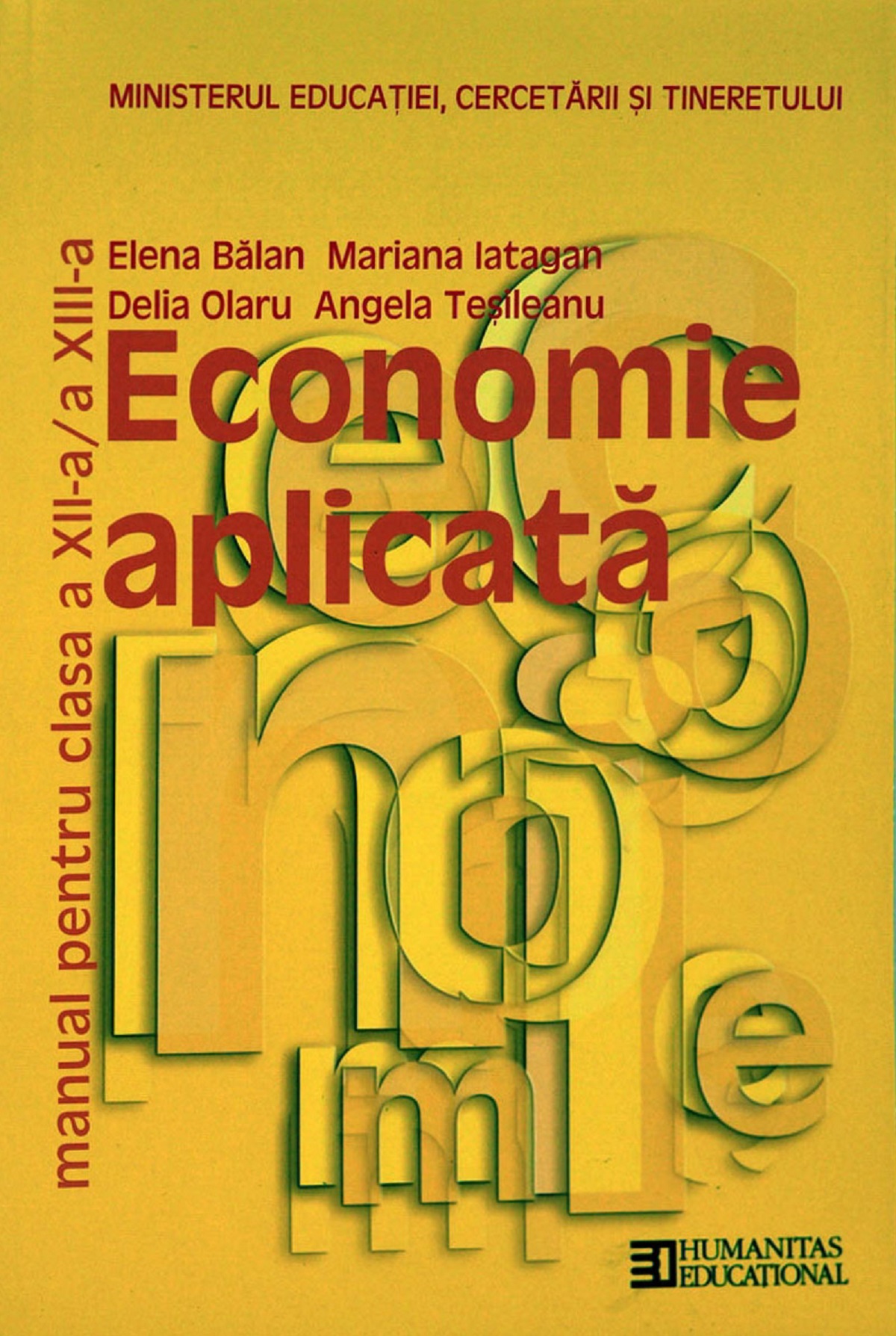 Economie aplicata - Clasa 12 - 13 - Manual - Elena Balan, Mariana Iatagan, Delia Olaru, Angela Tesileanu