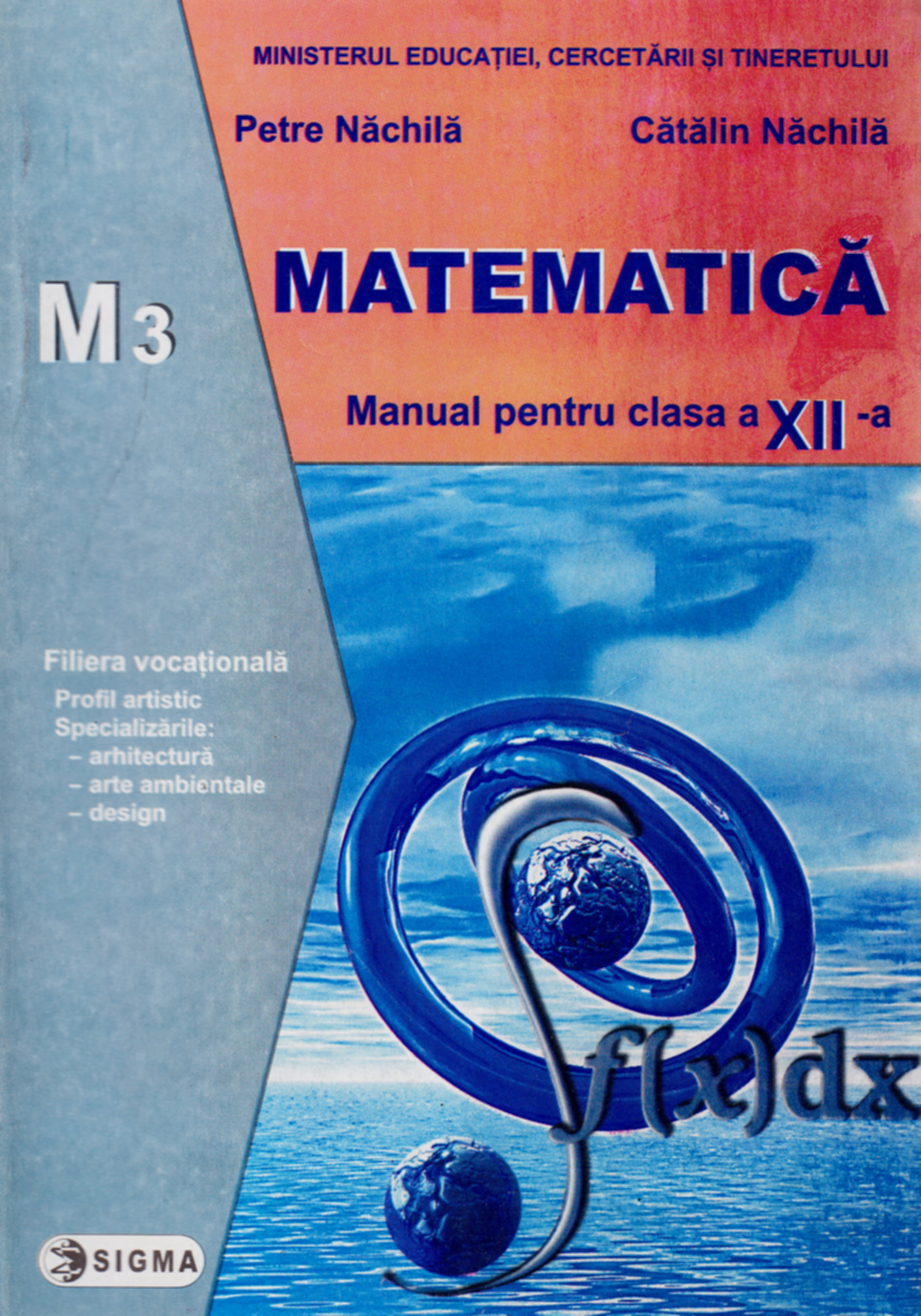 Matematica Cls 12 M3 - Petre Nachila, Catalin Nachila