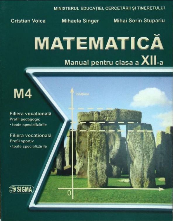 Matematica Cls 12 M4 - Cristian Voica, Mihaela Singer, Mihai Sorin Stupariu