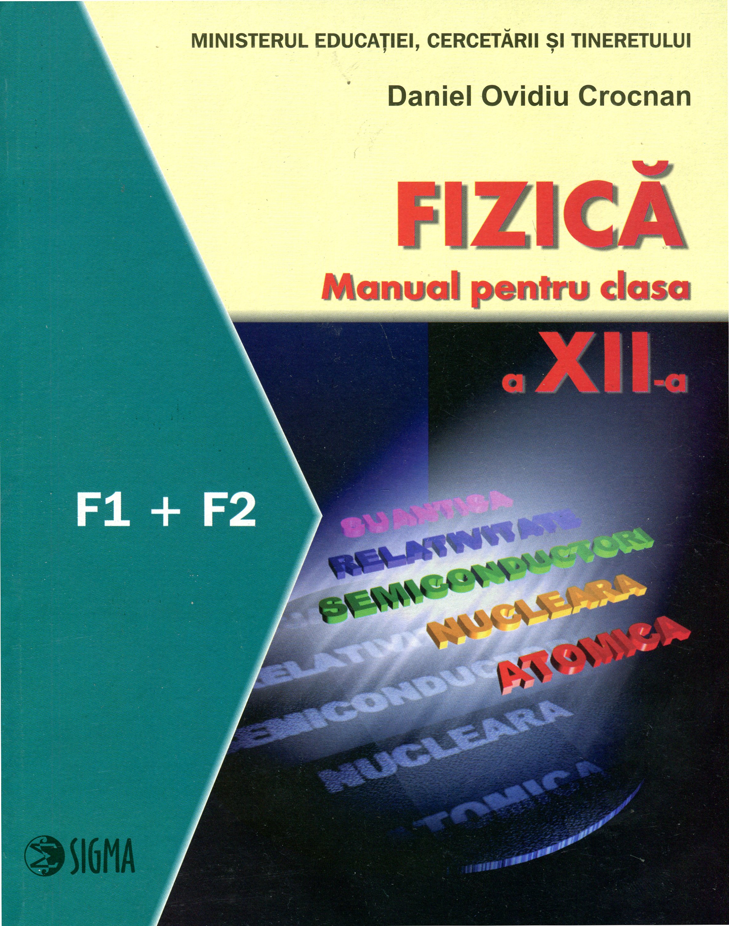 Manual fizica clasa 12  F1 + F2 - Daniel Ovidiu Crocnan
