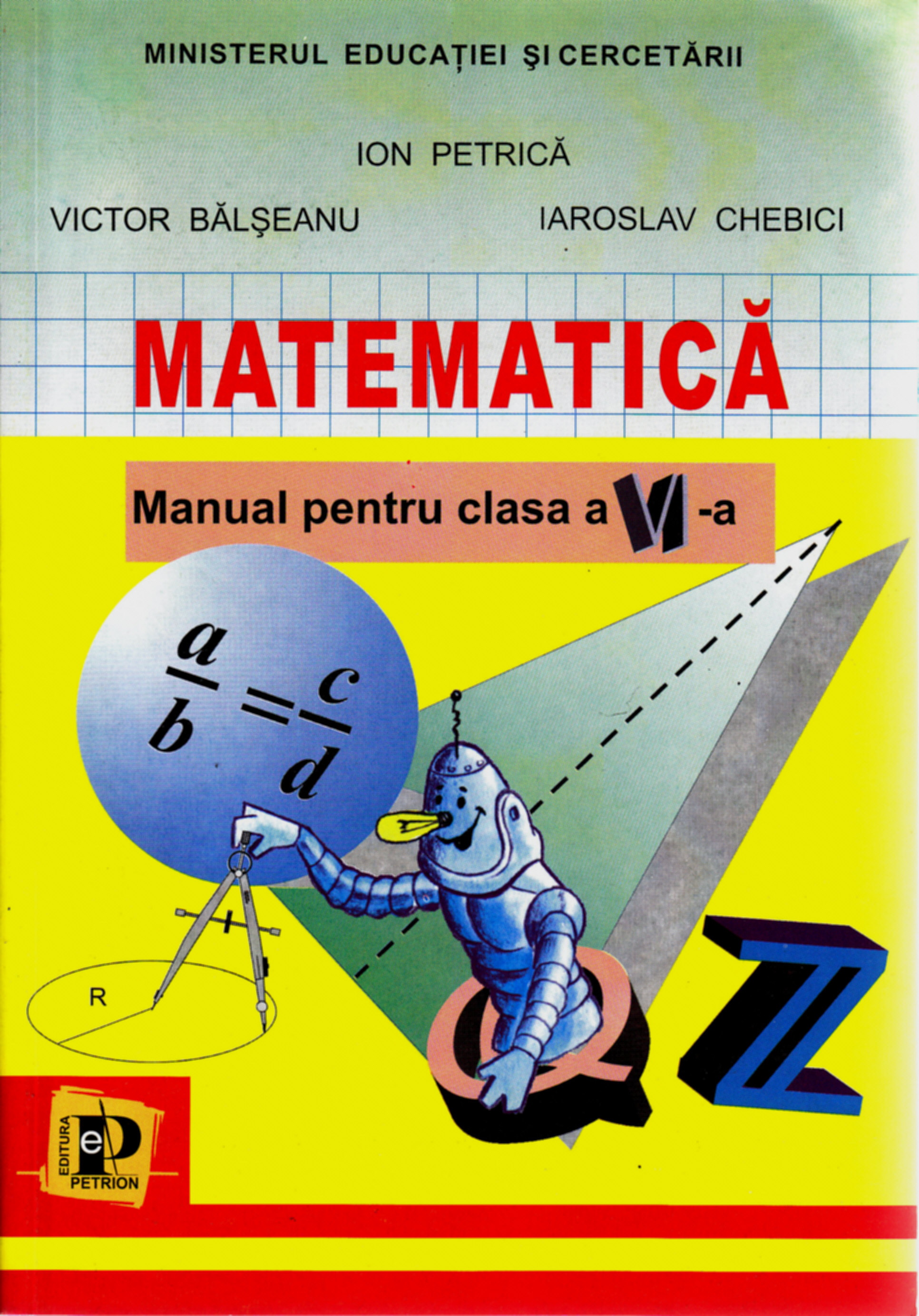 Matematica - Clasa 6 - Manual - Ion Petrica, Victor Balseanu, Iaroslav Chebici