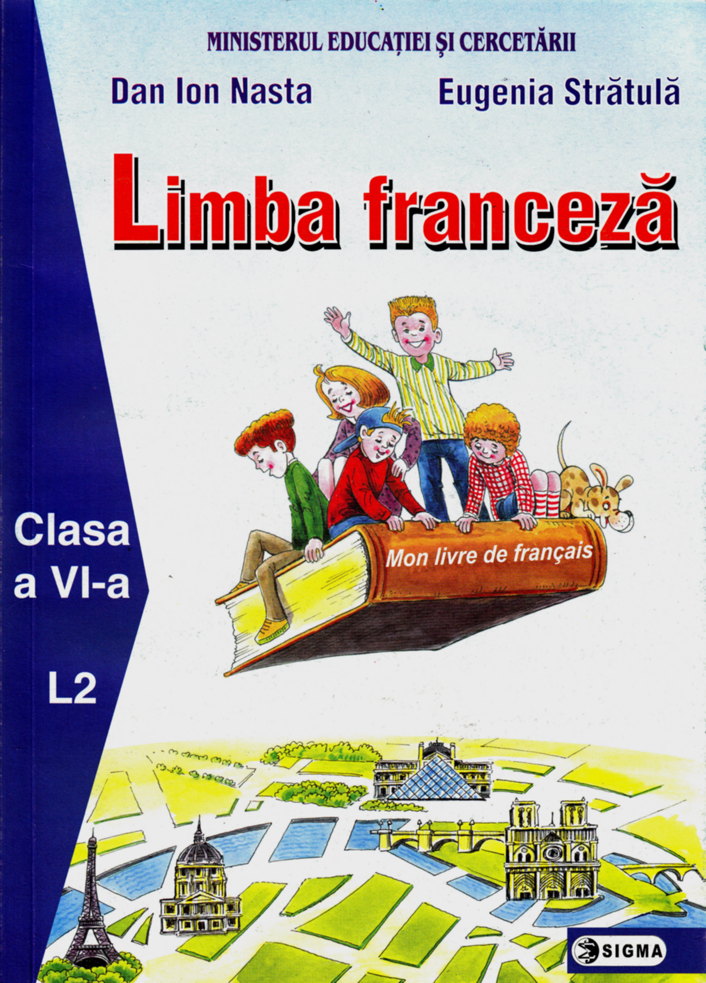 Limba franceza. L2 - Clasa 6 - Manual - Dan Ion Nasta, Eugenia Stratula