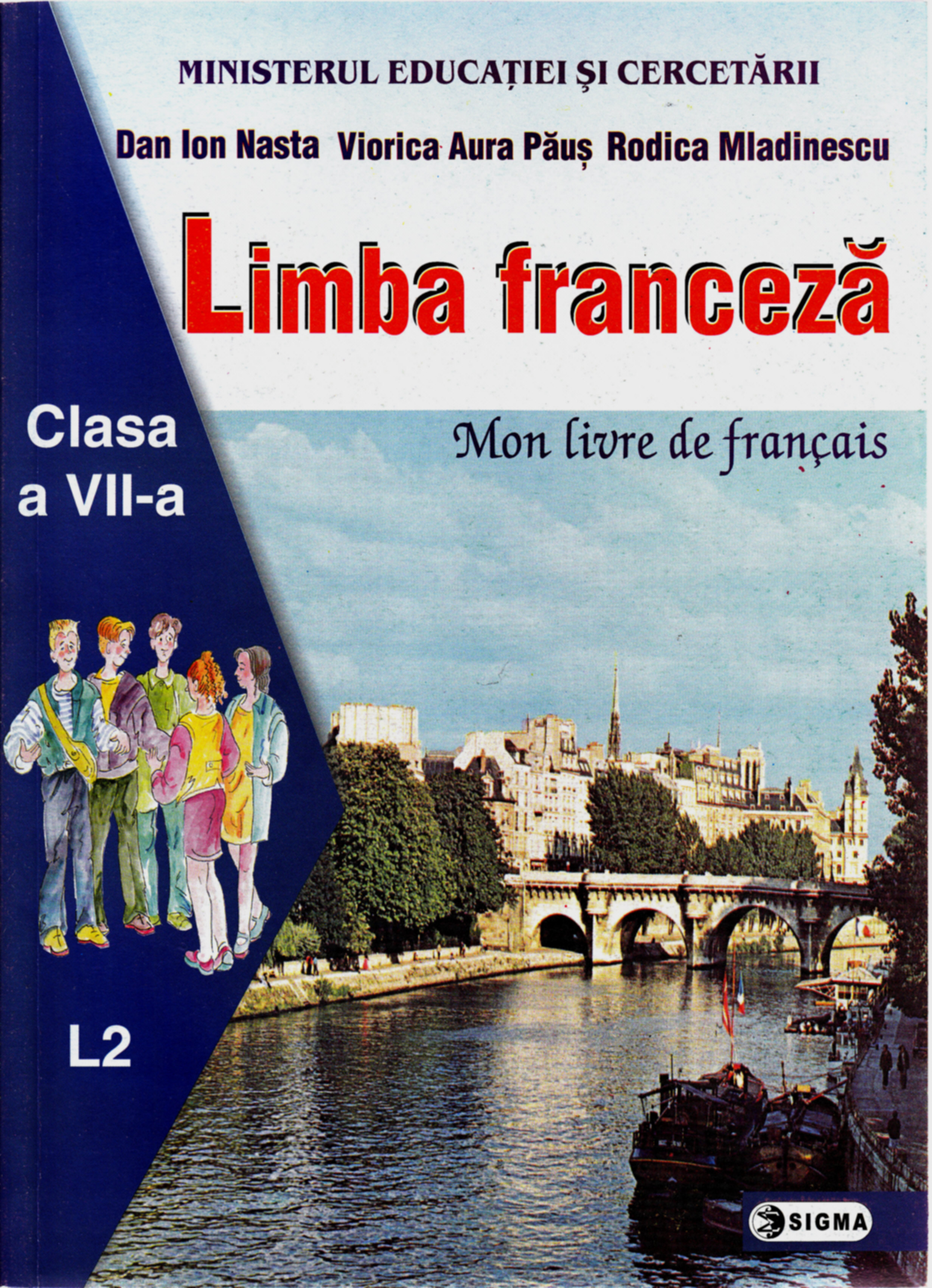 Limba franceza L2 - Clasa 7 - Manual - Dan Ion Nasta, Viorica Aura Paus, Rodica Mladinescu