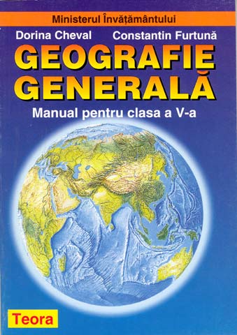 Geografie cls 5 - Dorina Cheval, Constantin Furtuna