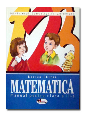 Matematica - Clasa a 2-a - Manual - Rodica Chiran