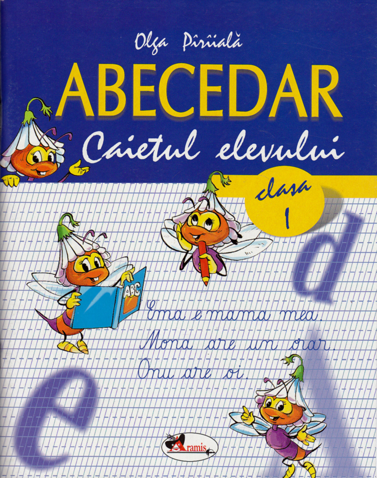 Coperta cărții 'Abecedar caietul elevului - Olga Piriiala'