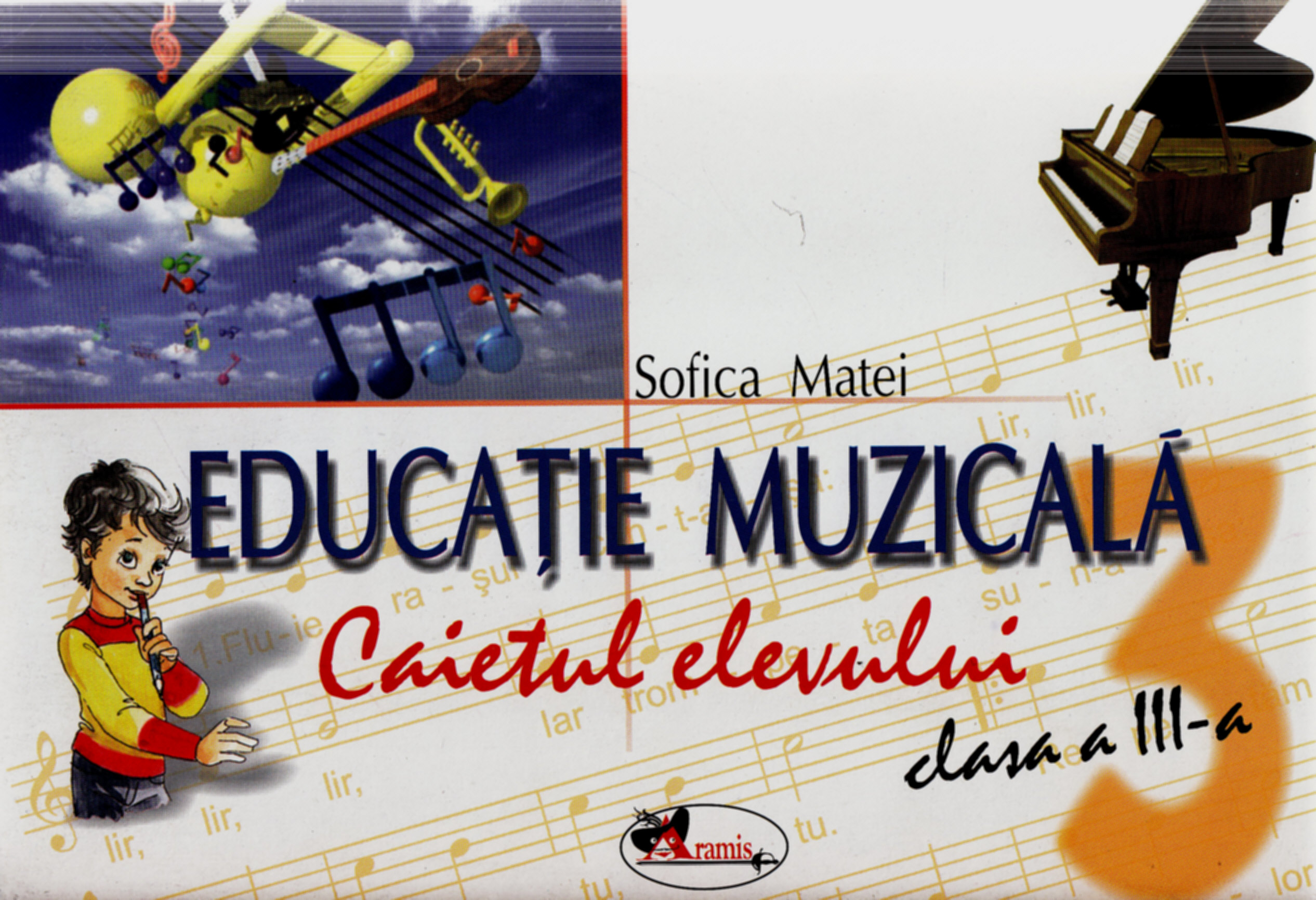Educatie muzicala clasa 3 Caiet - Sofica Matei