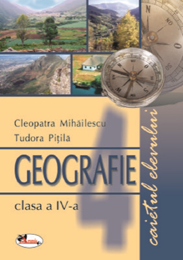 Geografie Cls 4 Caiet - Cleopatra Pitila, Tudora Pitila