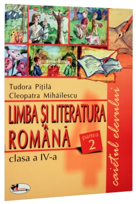 Romana clasa a 4-a caiet partea 2 - Tudora Pitila, Cleopatra Mihailescu