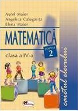 Matematica clasa 4 caietul elevului Partea 2 - Aurel Maior, Angelica Calugarita, Elena Maior