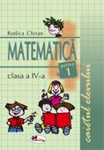 Matematica caietul elevului cls 4 Partea 1 - Rodica Chiran