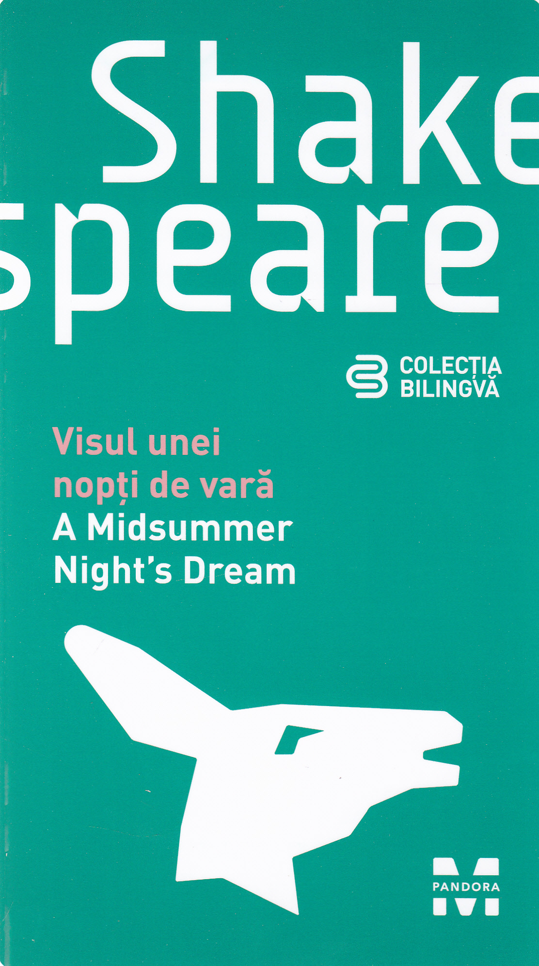 A Midsummer Night's dream - Visul unei nopti de vara - W. Shakespeare