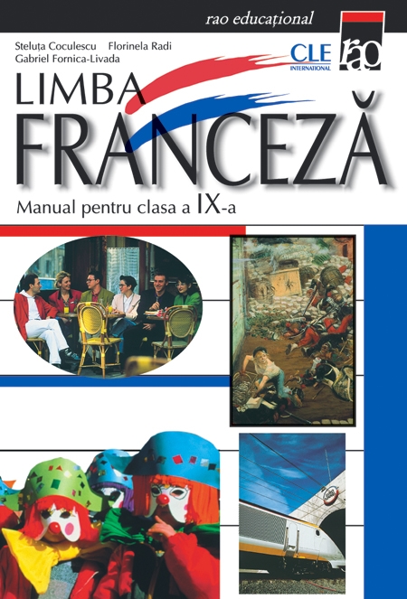 Coperta cărții 'Franceza Cls 9 Anul Viii De Studiu - Steluta Coculescu, Florinela Radi, Gabriel Fornica-Livada'
