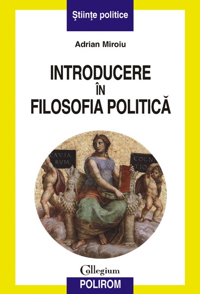 Introducere in filosofia politica - Adrian Miroiu