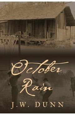 Coperta cărții 'October Rain - J. W. Dunn'