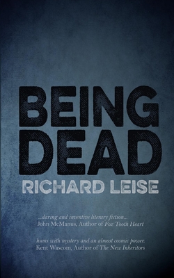 Being Dead - Richard Leise