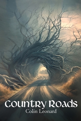 Coperta cărții 'Country Roads - Colin Leonard'