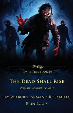 Poza produsului The Dead Shall Rise: Zombie Zombie Zombie - Erin Louis