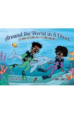 Poza produsului Around the World in 8 Dives: Scuba Diving all 7 Continents - Ed Olu Yusuf