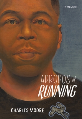 Apropos of Running - Charles Moore