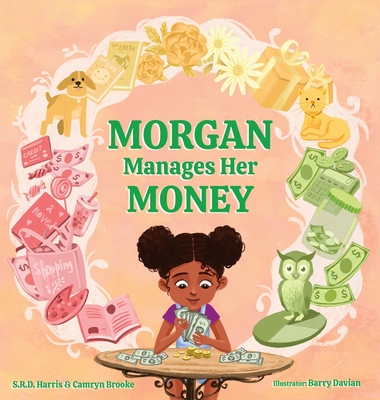 Morgan Manages Her Money - S. R. D. Harris