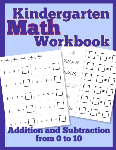Kindergarten Math Workbook: Addition and Subtraction from 0 to 10 - Sharon Asher